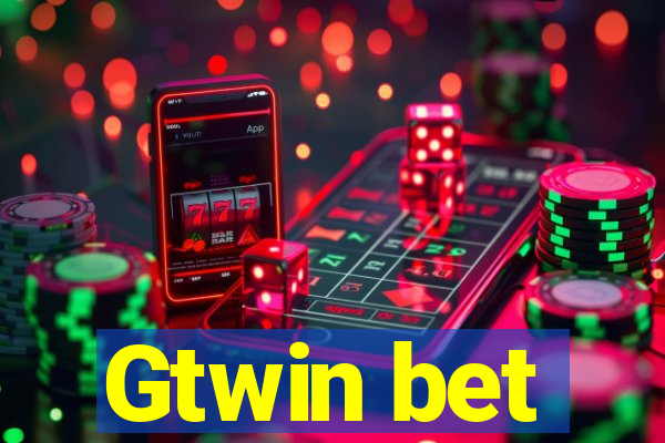 Gtwin bet